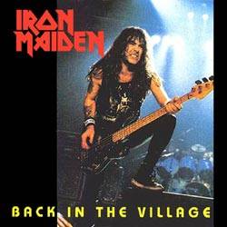 Iron Maiden (UK-1) : Back in the Village